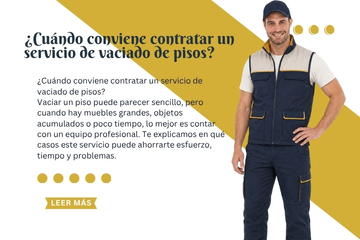 ¿Cuándo conviene contratar un servicio de vaciado de pisos?